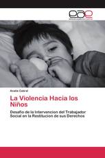 La Violencia Hacia los Niños