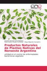 Productos Naturales de Plantas Nativas del Noroeste Argentino