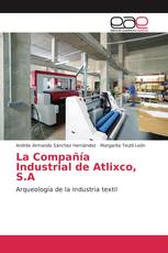 La Compañía Industrial de Atlixco, S.A