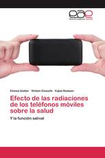 Efecto de las radiaciones de los teléfonos móviles sobre la salud