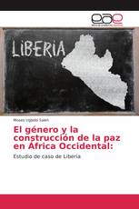 El género y la construcción de la paz en África Occidental: