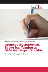 Apuntes Sociológicos Sobre los Tambores Batá de Origen Yoruba