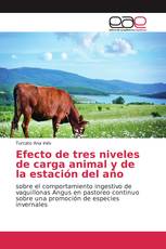 Efecto de tres niveles de carga animal y de la estación del año