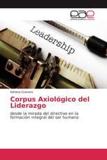 Corpus Axiológico del Liderazgo