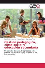 Gestión pedagógica, clima social y educación secundaría