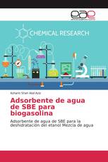 Adsorbente de agua de SBE para biogasolina