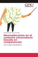 Neuroeducacion en el contexto universitario basado en competencias
