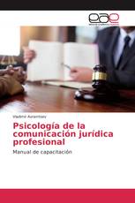 Psicología de la comunicación jurídica profesional
