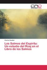 Los Salmos del Espíritu: Un estudio del Rúaj en el Libro de los Salmos