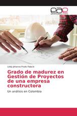 Grado de madurez en Gestión de Proyectos de una empresa constructora