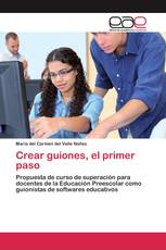 Crear guiones, el primer paso