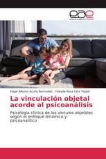 La vinculación objetal acorde al psicoanálisis