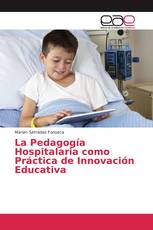 La Pedagogía Hospitalaria como Práctica de Innovación Educativa
