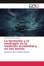 La tormenta y el naufragio en la tradición occidental y en sus textos