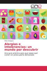 Alergias e intolerancias: un mundo por descubrir