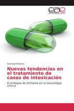 Nuevas tendencias en el tratamiento de casos de intoxicación