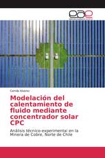 Modelación del calentamiento de fluido mediante concentrador solar CPC