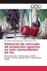 Potencial de mercado de productos agrarios en seis comunidades de los