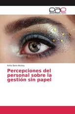 Percepciones del personal sobre la gestión sin papel