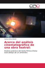 Acerca del análisis cinematográfico de una obra teatral: