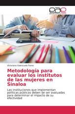 Metodología para evaluar los institutos de las mujeres en Sinaloa