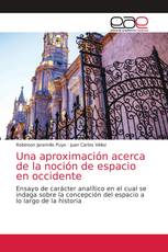 Una aproximación acerca de la noción de espacio en occidente