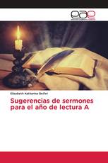 Sugerencias de sermones para el año de lectura A