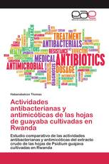 Actividades antibacterianas y antimicóticas de las hojas de guayaba cultivadas en Rwanda