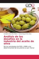 Análisis de los desafíos en la industria del aceite de oliva