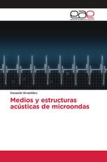 Medios y estructuras acústicas de microondas