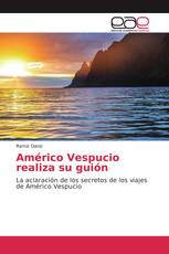 Américo Vespucio realiza su guión