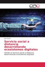 Servicio social a distancia desarrollando ecosistemas digitales