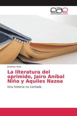 La literatura del oprimido, Jairo Aníbal Niño y Aquiles Nazoa