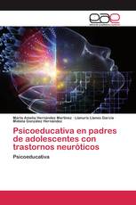 Psicoeducativa en padres de adolescentes con trastornos neuróticos