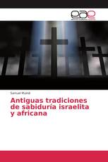 Antiguas tradiciones de sabiduría israelita y africana