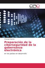 Preparación de la ciberseguridad de la gobernanza electrónica