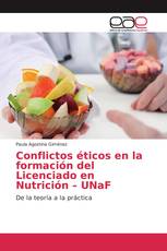 Conflictos éticos en la formación del Licenciado en Nutrición – UNaF
