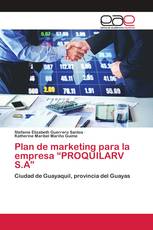 Plan de marketing para la empresa “PROQUILARV S.A”