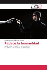 Padece la humanidad