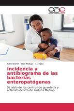 Incidencia y antibiograma de las bacterias enteropatógenas