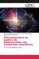 Psicoeducativa en padres de adolescentes con trastornos neuróticos