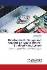 Development, Design and Analysis of Type-II Hetero-Strained Nanosystem