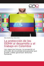 La protección de los DDHH al desarrollo y al trabajo en Colombia