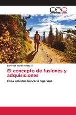 El concepto de fusiones y adquisiciones