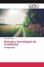 Energía y tecnologías de la biomasa