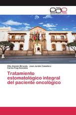 Tratamiento estomatológico integral del paciente oncológico