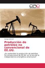 Producción de petróleo no convencional de EE.UU.