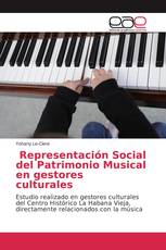 Representación Social del Patrimonio Musical en gestores culturales