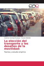 La elección del transporte y los desafíos de la movilidad: