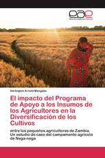 El impacto del Programa de Apoyo a los Insumos de los Agricultores en la Diversificación de los Cultivos